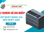 PLC Siemens giá bao nhiêu? Bảng giá mới nhất 2026 