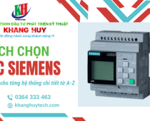 Cách chọn PLC Siemens phù hợp cho từng hệ thống chi tiết A-Z