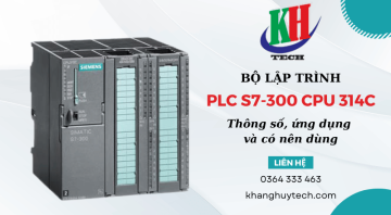 Tổng quan về PLC S7-300 CPU 314C: Thông số, ứng dụng và có nên dùng