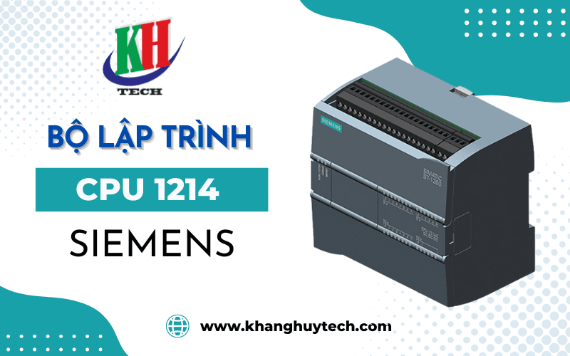 CPU 1214 - Bộ lập trình thông minh top đầu đến từ thương hiệu Siemens